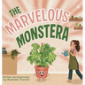 The Marvelous Monstera