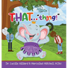 THAT "thing!"