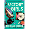 Factory Girls