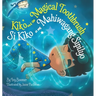 Kiko and the Magical Toothbrush: Si Kiko at ang Mahiwagang Sipilyo