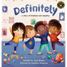 Definitely: A Story of Kindess and Empathy