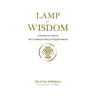 Lamp of Wisdom: A Modern Guide to the Gradual Path of Enlightenment