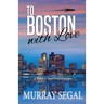 To Boston With Love