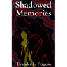 Shadowed Memories