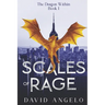 Scales of Rage: The Dragon Within: Book I