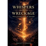 Whispers From The Wreckage