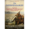 The Indispensables: The Diverse Soldier-Mariners Who Shaped the Country, Formed the Navy, and Rowed Washington Across the Delaware