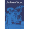 The Chicano Worker