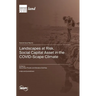 Landscapes at Risk. Social Capital Asset in the COVID-Scape Climate