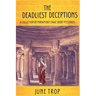 The Deadliest Deceptions: A Collection of Miriam bat Isaac Short Mysteries