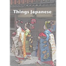 Things Japanese: A collection of short stories
