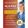 NLN PAX Study Guide 2022-2023 with 4 Practice Tests: PAX RN and PN Exam Book (650+ Questions) [5th Edition]