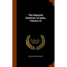 The Imperial Gazetteer of India, Volume 10