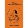 Maya: Goddess Rites for Solo Use