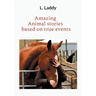 Amazing Animal stories based on true events