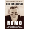 Romo: My Life on the Edge: Living Dreams and Slaying Dragons