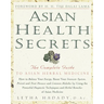 Asian Health Secrets: The Complete Guide to Asian Herbal Medicine