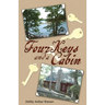 Four Keys and a Cabin