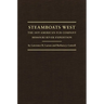 Steamboats West: The 1859 American Fur Company Missouri River Expedition Volume 25