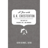 A Year with G. K. Chesterton: 365 Days of Wisdom, Wit, and Wonder (a 365-Day Devotional)