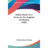 Indian Money As A Factor In New England Civilization (1884)