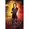 Autumn's Legacy: A Witch Detective Urban Fantasy