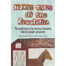 Horse Tales of the Revolution: The Untold Story of the American Revolution from the Animals' Perspective