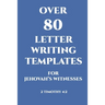 Over 80 Letter Writing Templates for Jehovah's Witnesses: JW Gift Idea