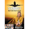 Taking Off: How To Be Paid To Travel