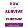 How to Survive a Pandemic