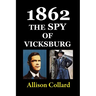 1862-The Spy of Vicksburg