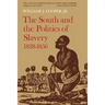 The South and the Politics of Slavery, 1828-1856