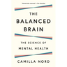 The Balanced Brain: The Science of Mental Health