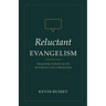Reluctant Evangelism