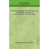 The Psychology of Speculation: The Human Element in Stock Market Transactions