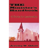 The Minister's Handbook: A Guide for Leadership