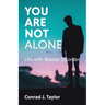 You Are Not Alone: Life with Bipolar Disorder