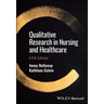 Qualitative Research in Nursing and Healthcare