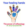 Your healing hands: The power of reflexology