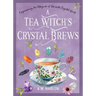 A Tea Witch's Crystal Brews: Empowering the Magick of Tea with Crystal Grids