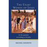 The Eight Words of Jesus: In the Passion According to St John