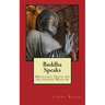 Buddha Speaks: Messages From An Ascended Master