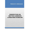 Perspectives on Written Cameroon Literature in English