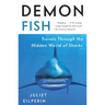 Demon Fish: Travels Through the Hidden World of Sharks