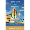 Tomorrow and Beyond
