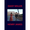 DAISY MILLER Henry James