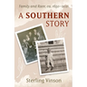 A Southern Story: Family and Race, Ca. 1650-2021