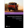 Africa's Transport Infrastructure: Mainstreaming Maintenance and Management