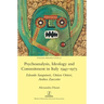 Psychoanalysis, Ideology and Commitment in Italy 1945-1975: Edoardo Sanguineti, Ottiero Ottieri, Andrea Zanzotto