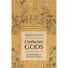 Confucian Gods: An Archaeology of Devotional Practice